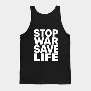 Stop war save life Tank Top